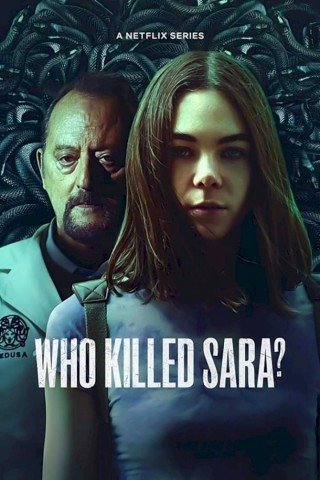 Ai Đã Giết Sara? 3 (Who Killed Sara? Season 3 2022)