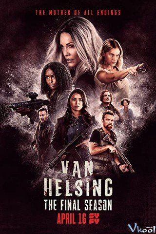Khắc Tinh Của Ma Cà Rồng 5 (Van Helsing Season 5 2021)