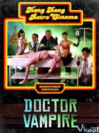 Bác Sĩ Ma Cà Rồng (Doctor Vampire 1991)