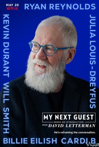 David Letterman: Những Vị Khách Không Cần Giới Thiệu Phần 4 (My Next Guest Needs No Introduction With David Letterman Season 4)