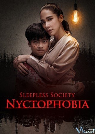 Đêm Trắng: Nỗi Sợ Bóng Đêm (Sleepless Society: Nyctophobia)