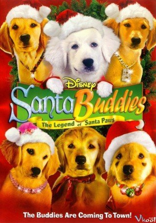 Những Chú Chó Siêu Quậy 1 (Santa Buddies)