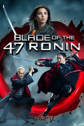 Thanh Kiếm Của 47 Lãng Nhân (Blade Of The 47 Ronin)