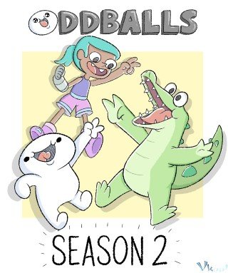 Những Cuộc Phiêu Lưu Kỳ Quặc Của James Và Max 2 (Oddballs Season 2)