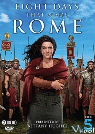 Tám Ngày Làm Nên Rome (8 Days That Made Rome)