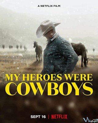 Người Hùng Cao Bồi Của Tôi (My Heroes Were Cowboys)