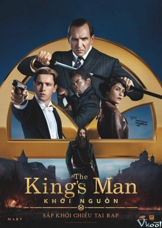 Kingsman: Khởi Nguồn (The King's Man 2021)