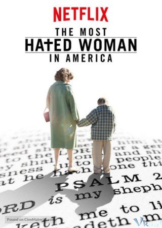 Người Phụ Nữ Bị Ghét (The Most Hated Woman In America)