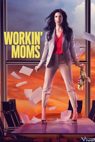 Những Bà Mẹ Công Sở 4 (Workin' Moms Season 4)