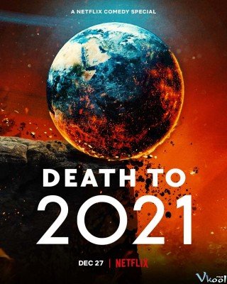 Hẹn Không Gặp Lại, 2021 (Death To 2021 2021)