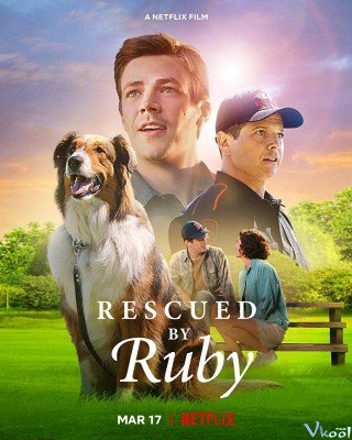 Chó Cứu Hộ Ruby (Rescued By Ruby)