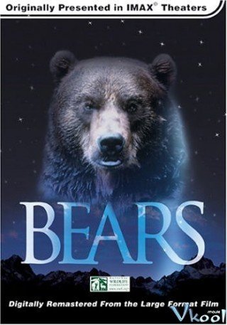 Vương Quốc Loài Gấu (Imax: Bears)