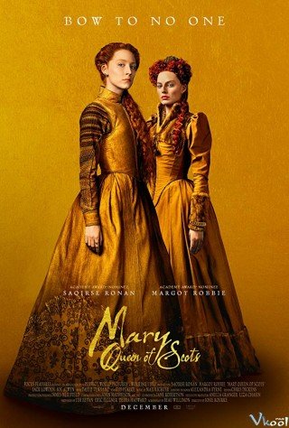 Nữ Hoàng Scotland (Mary Queen Of Scots 2018)