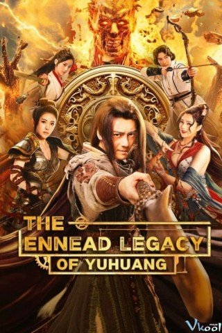 Cửu Đỉnh Ký: Kho Báu Vũ Hoàng (The Ennead Legacy Of Yuhuang 2023)