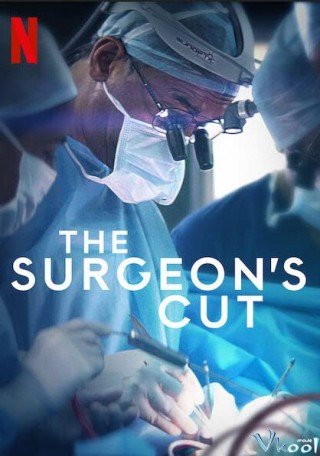 Những Thiên Tài Phẫu Thuật (The Surgeon's Cut)