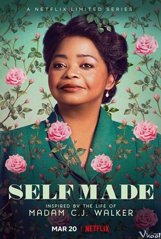 Triệu Phú Tự Thân: Cuộc Đời Madam C.j. Walker (Self Made: Inspired By The Life Of Madam C.j. Walker 2020)