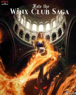 Định Mệnh: Winx Saga (Fate: The Winx Saga)