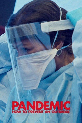 Mối Nguy Đại Dịch (Pandemic: How To Prevent An Outbreak 2020)