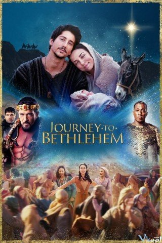 Hành Trình Đến Bethlehem (Journey To Bethlehem 2023)