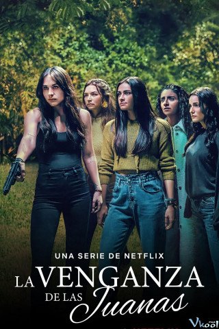 The Five Juanas (La Venganza De Las Juanas 2021)