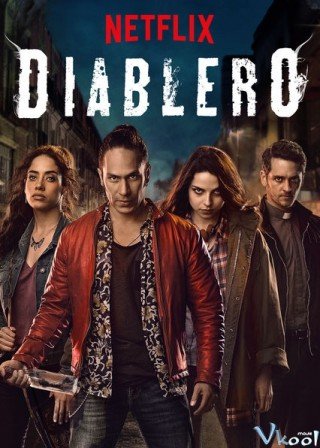 Hội Săn Quỷ Phần 1 (Diablero Season 1 2018)