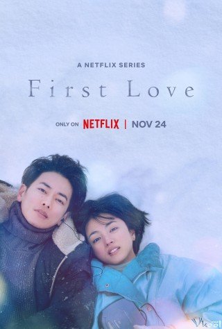 Mối Tình Đầu (First Love 2022)