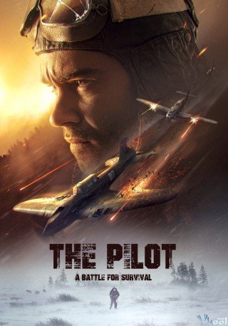 Phi Công (The Pilot. A Battle For Survival)