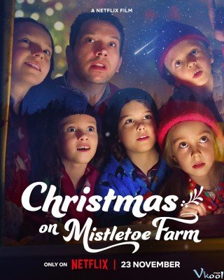 Giáng Sinh Ở Trang Trại Tầm Gửi (Christmas On Mistletoe Farm 2022)