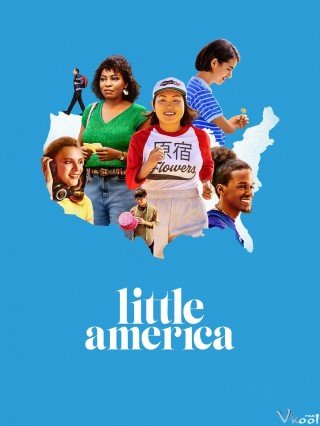 Giấc Mơ Mỹ Phần 2 (Little America Season 2)