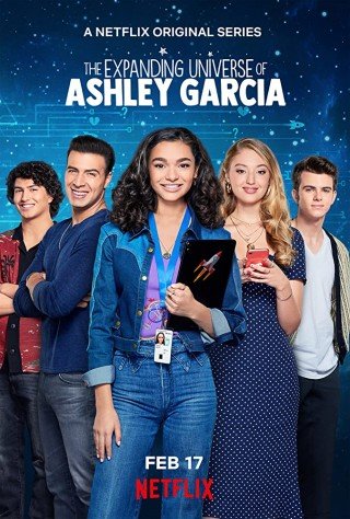 Ashley Garcia: Thiên Tài Đang Yêu (The Expanding Universe Of Ashley Garcia)