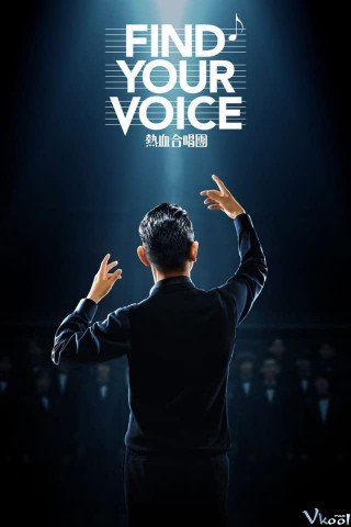 Dàn Hợp Xướng Nhiệt Huyết (Find Your Voice 2020)