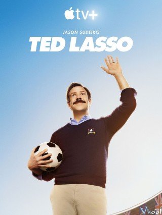 Huấn Luyện Viên Ted Lasso 1 (Ted Lasso Season 1 2020)