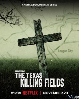 Hiện Trường Vụ Án: Cánh Đồng Chết Ở Texas (Crime Scene: The Texas Killing Fields 2022)