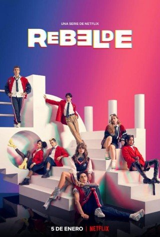 Rebelde: Tuổi Trẻ Nổi Loạn (Rebelde)
