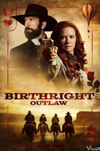 Quyền Ngoài Vòng Pháp Luật (Birthright Outlaw)