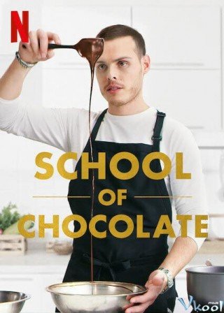Trường Học Sô-cô-la (School Of Chocolate 2021)