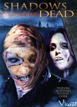 Bóng Ma Tử Thần (Shadows Of The Dead)