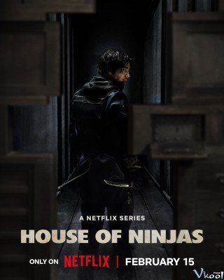 Nhà Của Ninja (House Of Ninjas 2024)