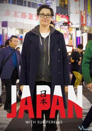 Khám Phá Nhật Bản Cùng Sue Perkins (Japan With Sue Perkins)