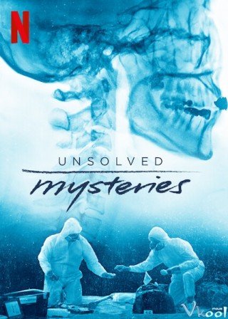 Những Bí Ẩn Chưa Lời Đáp (Unsolved Mysteries 2020)