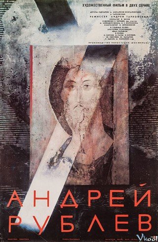 Cuộc Đời Của Andrey Rublyov (Andrei Rublyov 1966)