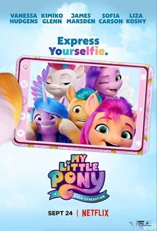 Pony Bé Nhỏ: Thế Hệ Mới (My Little Pony: A New Generation)