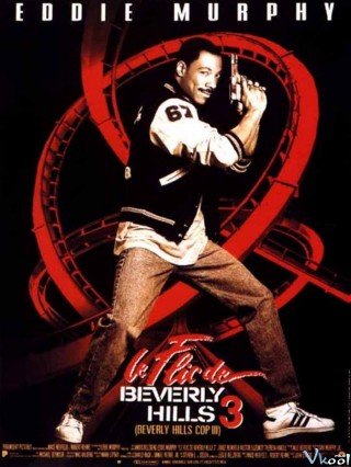 Cảnh Sát Beverly Hills 3 (Beverly Hills Cop Iii 1994)