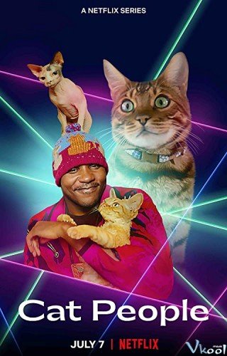 Những Người Yêu Mèo (Cat People 2021)