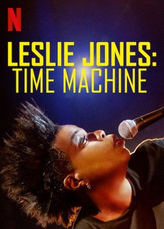 Leslie Jones: Cỗ Máy Thời Gian (Leslie Jones: Time Machine)