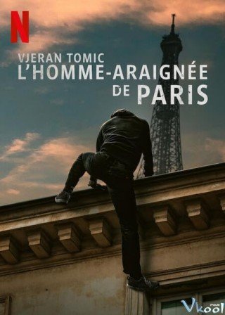 Vjeran Tomic: Người Nhện Paris (Vjeran Tomic: The Spider-man Of Paris 2023)