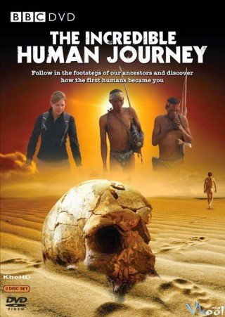 Cuộc Hành Trình Vĩ Đại Của Loài Người (Bbc: The Incredible Human Journey 2009)