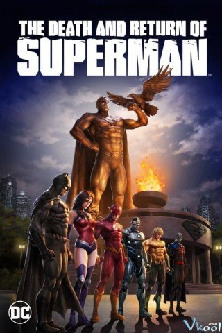 Cái Chết Và Sự Trở Lại Của Siêu Nhân​ (The Death And Return Of Superman 2019)