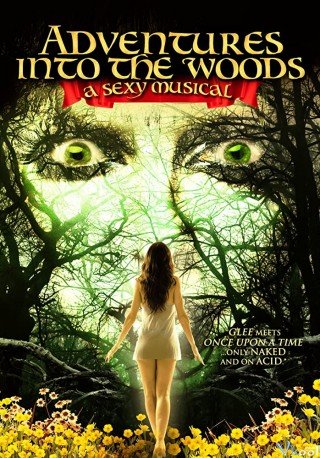 Vở Nhạc Kịch Gợi Cảm (Adventures Into The Woods: A Sexy Musical 2012)