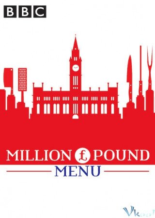Thực Đơn Triệu Bảng 2 (Million Pound Menu Season 2 2019)